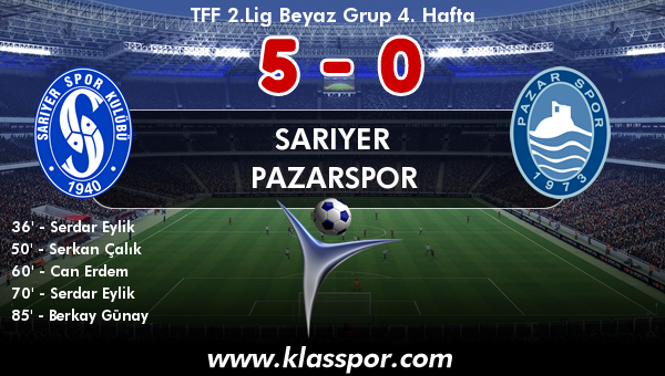 Sarıyer 5 - Pazarspor 0