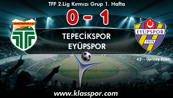 Tepecikspor 0 - Eyüpspor 1
