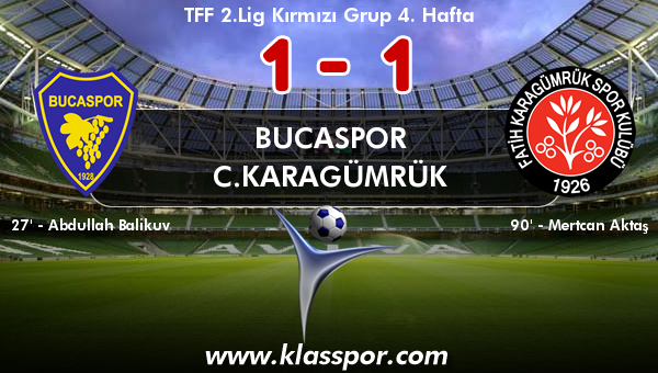 Bucaspor 1 - C.Karagümrük 1