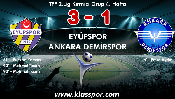 Eyüpspor 3 - Ankara Demirspor 1