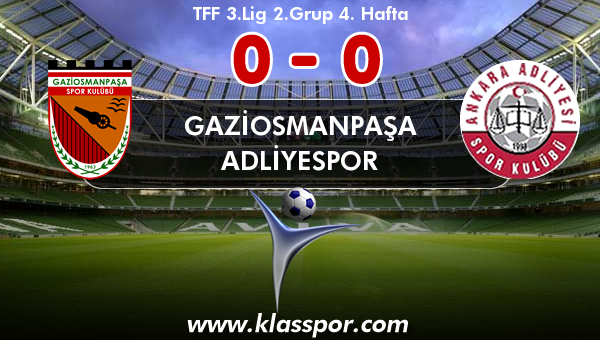 Gaziosmanpaşa 0 - Adliyespor 0