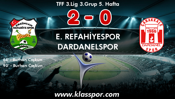 E. Refahiyespor 2 - Dardanelspor 0