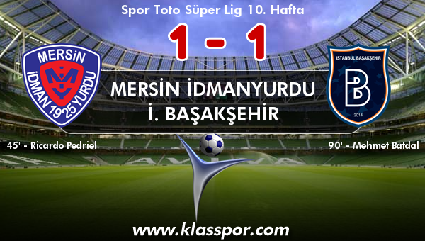 Mersin İdmanyurdu 1 - İ. Başakşehir 1