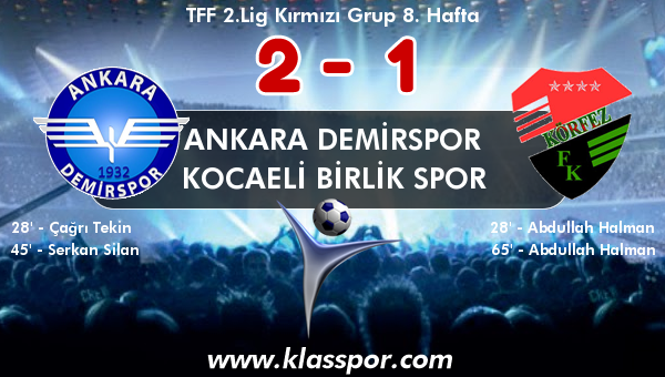 Ankara Demirspor 2 - Kocaeli Birlik Spor 1