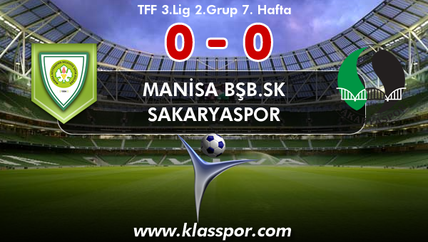 Manisa BŞB.SK 0 - Sakaryaspor 0