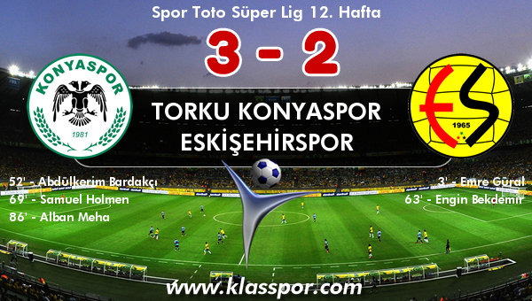 Torku Konyaspor 3 - Eskişehirspor 2