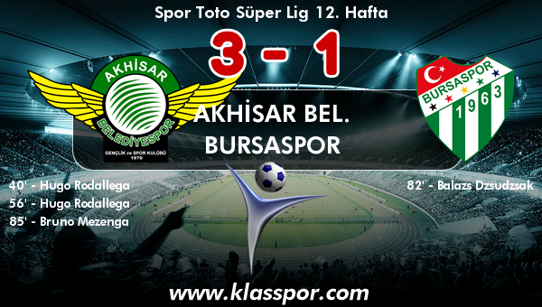 Akhisar Bel. 3 - Bursaspor 1