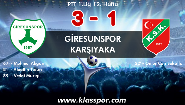 Giresunspor 3 - Karşıyaka 1