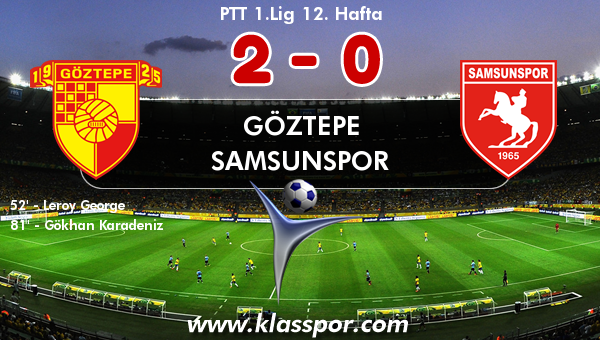 Göztepe 2 - Samsunspor 0