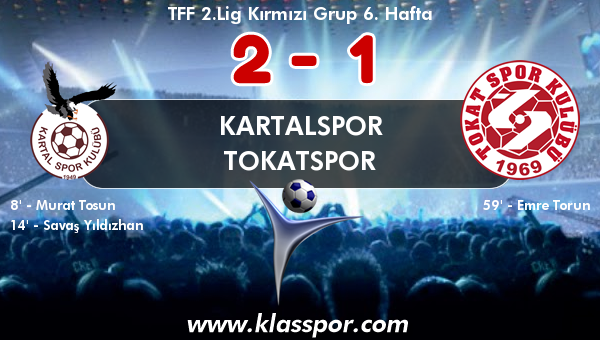 Kartalspor 2 - Tokatspor 1