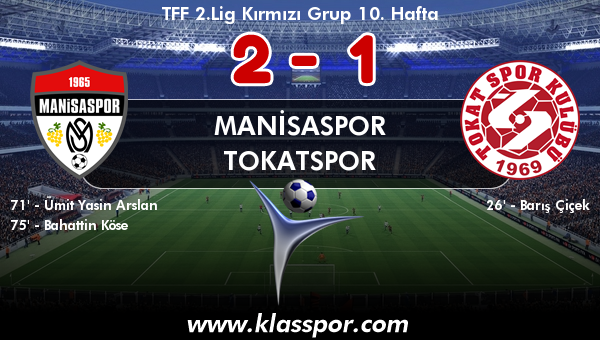 Manisaspor 2 - Tokatspor 1