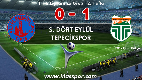 S. Dört Eylül 0 - Tepecikspor 1