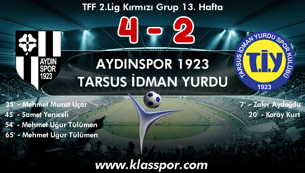 Aydınspor 1923 4 - Tarsus İdman Yurdu 2