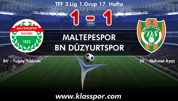 Maltepespor 1 - BN Düzyurtspor 1