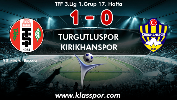 Turgutluspor 1 - Kırıkhanspor 0