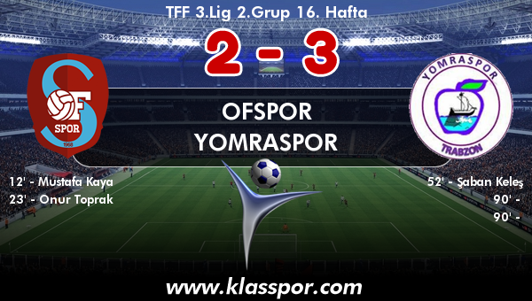 Ofspor 2 - Yomraspor 3