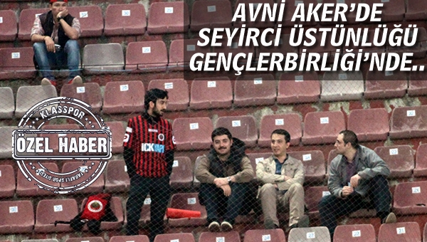 Avni Aker'de seyirci üstünlüğü Gençlerbirliği'nde idi...