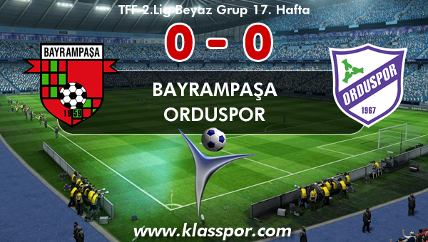 Bayrampaşa 0 - Orduspor 0