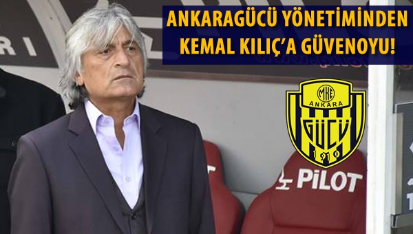 Ankaragücü Yönetiminden Kemal Kılıç'a güvenoyu!