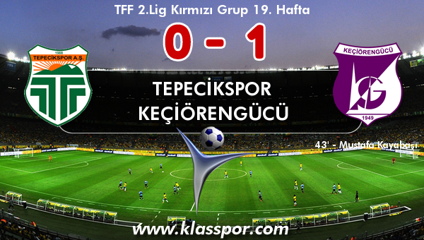 Tepecikspor 0 - Keçiörengücü 1