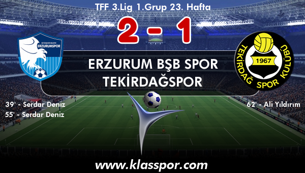 Erzurum Bşb Spor 2 - Tekirdağspor 1