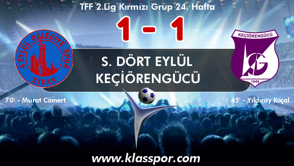 S. Dört Eylül 1 - Keçiörengücü 1
