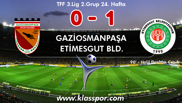 Gaziosmanpaşa 0 - Etimesgut Bld. 1