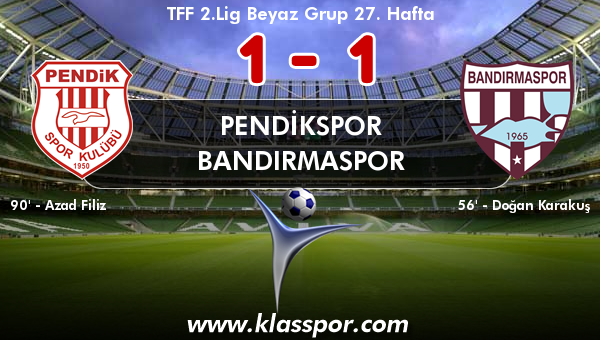 Pendikspor 1 - Bandırmaspor 1