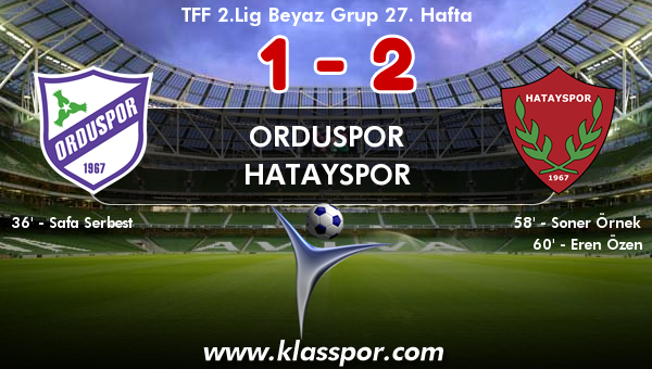 Orduspor 1 - Hatayspor 2