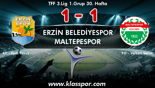 Erzin Belediyespor 1 - Maltepespor 1