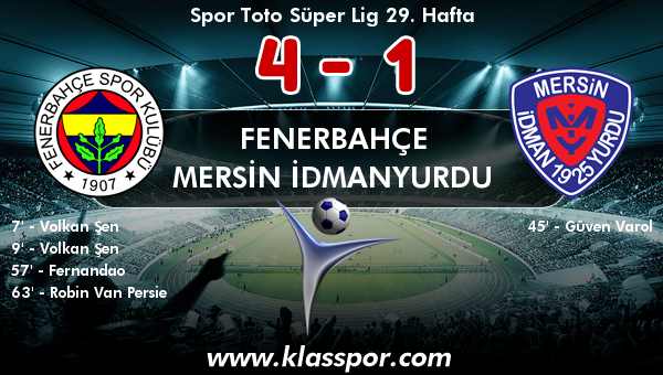 Fenerbahçe 4 - Mersin İdmanyurdu 1