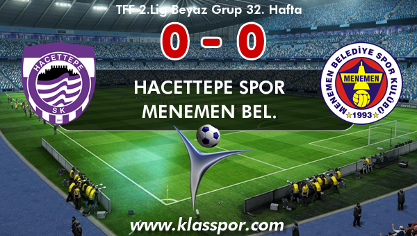 Hacettepe Spor 0 - Menemen Bel. 0