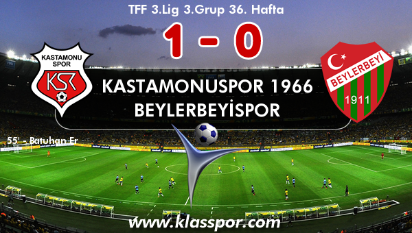 Kastamonuspor 1966 1 - Beylerbeyispor 0