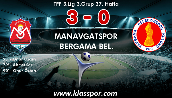 Manavgatspor 3 - Bergama Bel. 0