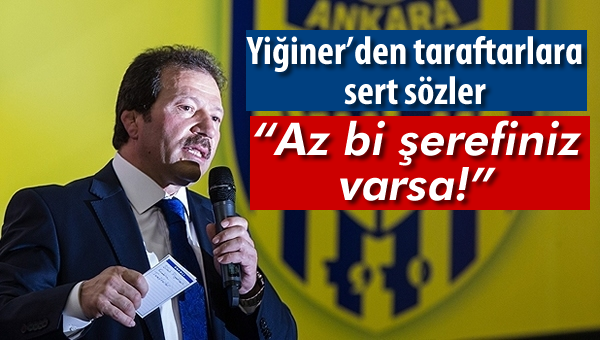 Yiğiner'den açıklama: "Harbi sazanmışsınız..."