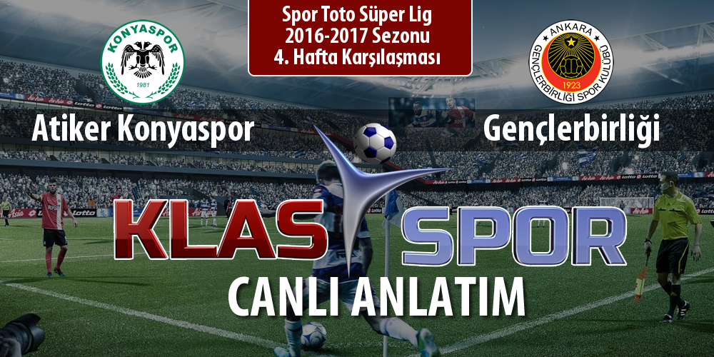 Atiker Konyaspor - Gençlerbirliği sahaya hangi kadro ile çıkıyor?