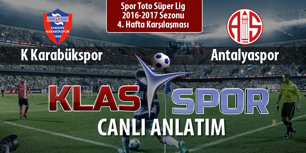 K Karabükspor - Antalyaspor maç kadroları belli oldu...