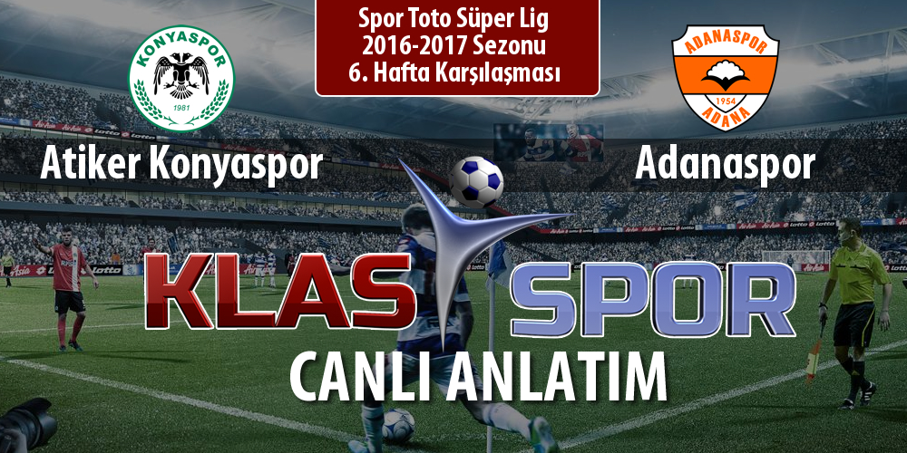 İşte Atiker Konyaspor - Adanaspor maçında ilk 11'ler