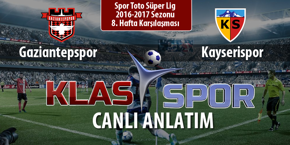 İşte Gaziantepspor - Kayserispor maçında ilk 11'ler