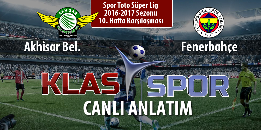 Akhisar Bel. - Fenerbahçe maç kadroları belli oldu...