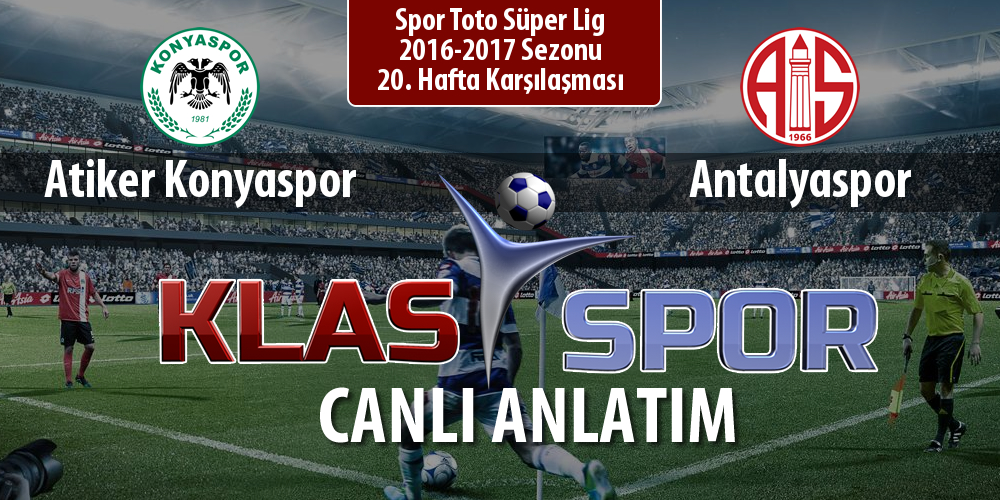 İşte Atiker Konyaspor - Antalyaspor maçında ilk 11'ler