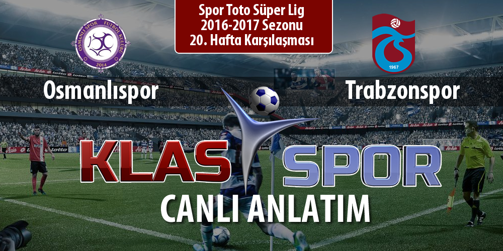 Osmanlıspor - Trabzonspor maç kadroları belli oldu...
