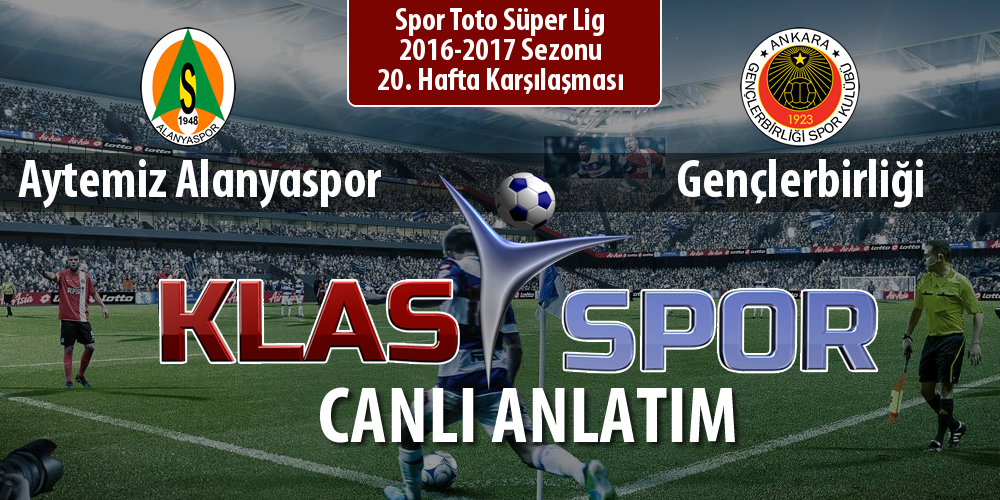 Aytemiz Alanyaspor - Gençlerbirliği maç kadroları belli oldu...