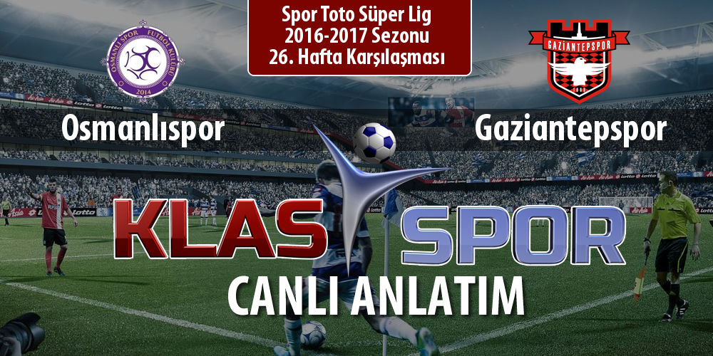 Osmanlıspor - Gaziantepspor sahaya hangi kadro ile çıkıyor?