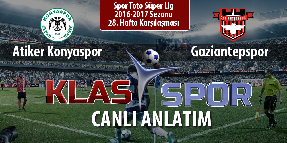 İşte Atiker Konyaspor - Gaziantepspor maçında ilk 11'ler