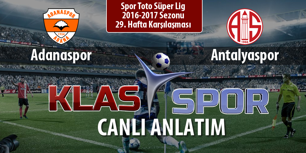 İşte Adanaspor - Antalyaspor maçında ilk 11'ler
