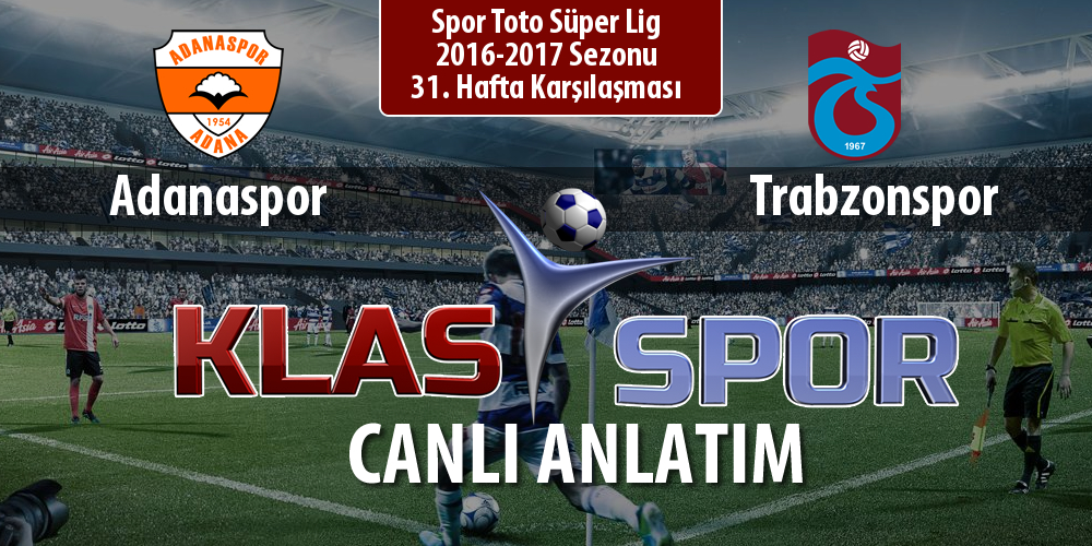 İşte Adanaspor - Trabzonspor maçında ilk 11'ler