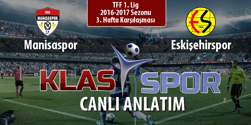 Manisaspor - Eskişehirspor maç kadroları belli oldu...