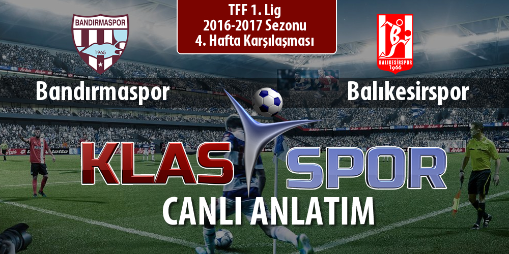 Bandırmaspor - Balıkesirspor maç kadroları belli oldu...