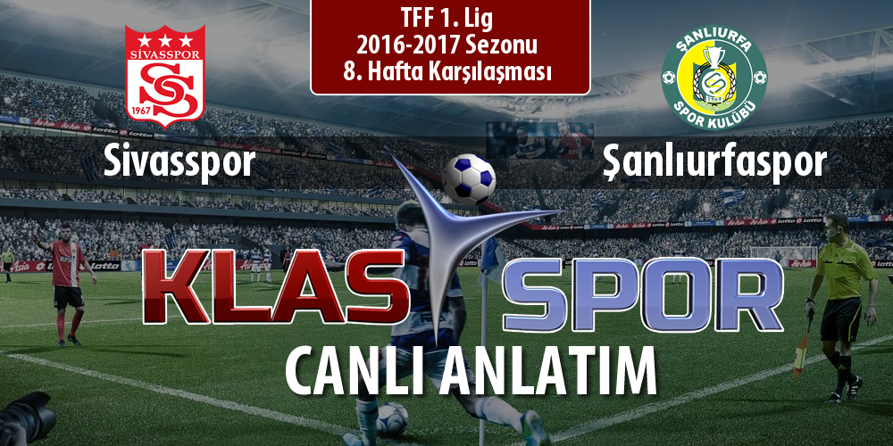 Sivasspor - Şanlıurfaspor maç kadroları belli oldu...